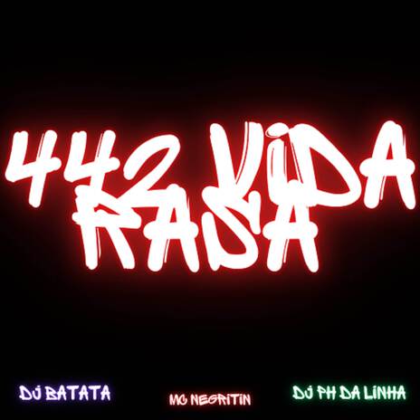 VIDA RASA ft. DJ BATATA & DJ PH DA LINHA | Boomplay Music