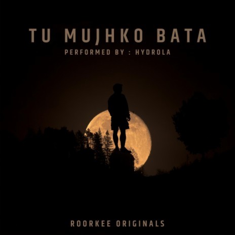 Tu Mujhko Bata | Boomplay Music