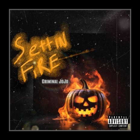Settin' Fire | Boomplay Music