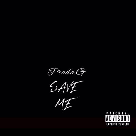 SAVE ME | Boomplay Music