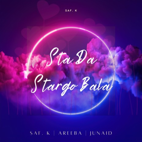 Sta Da Stargo Bala ft. Areeba Tahir & Junaid Rehman | Boomplay Music