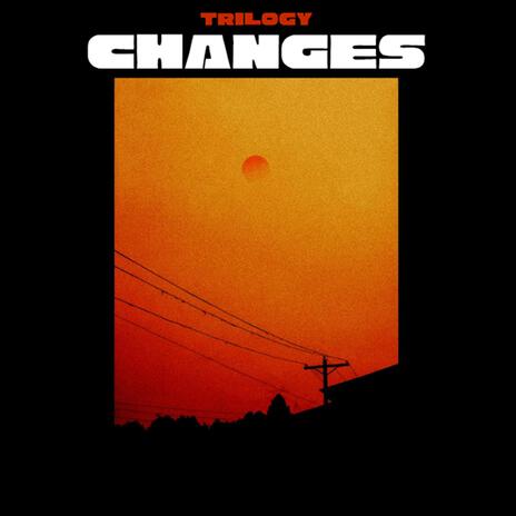 Changes | Boomplay Music