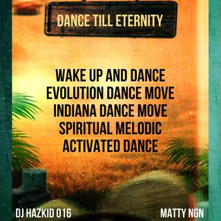 DANCE TILL ETERNITY