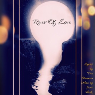 RIVER OF LOVE