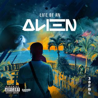 Life Of An Alien (LOAA)