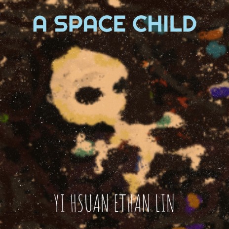 A Space Child | Boomplay Music