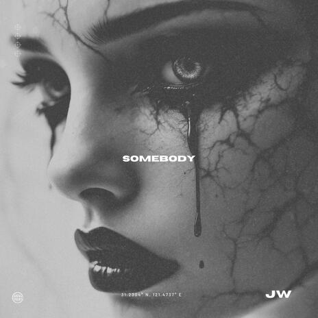 SOMEBODY | Boomplay Music