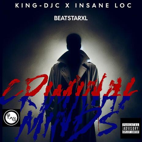 Criminal Minds ft. BeatStarXL & Insane Loc | Boomplay Music