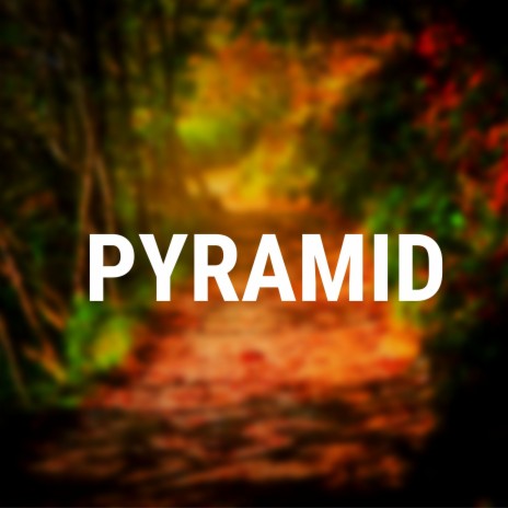 Pyramid | Boomplay Music