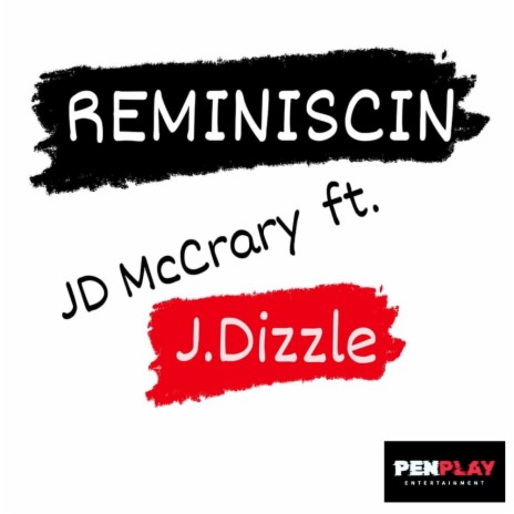 Reminiscin ft. J.Dizzle | Boomplay Music
