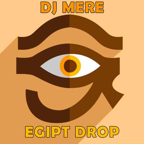 Egipt Drop | Boomplay Music