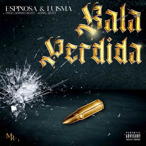 BALA PERDIDA ft. LUISMA | Boomplay Music