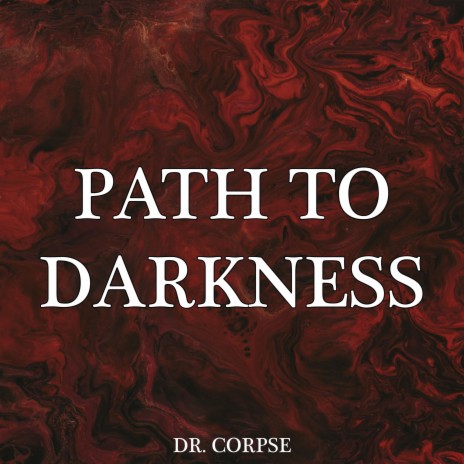 Path To Darkness | Boomplay Music