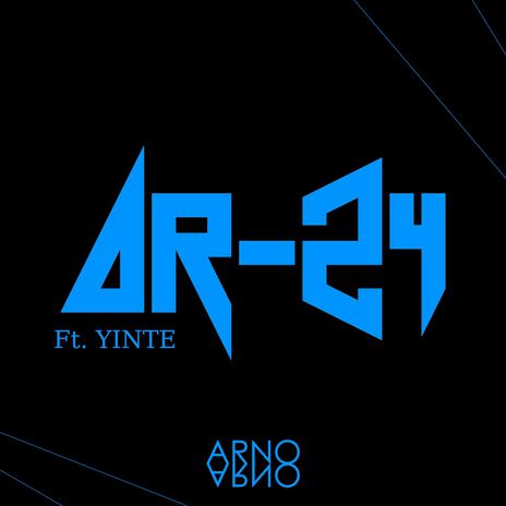 AR-24 Freestyle (Yinte x ARNO) ft. Yinte | Boomplay Music