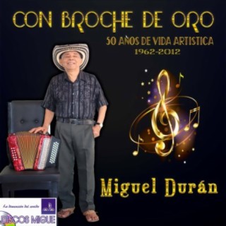 Con Broche de Oro (50 Años de Vida Artística 1962-2012)
