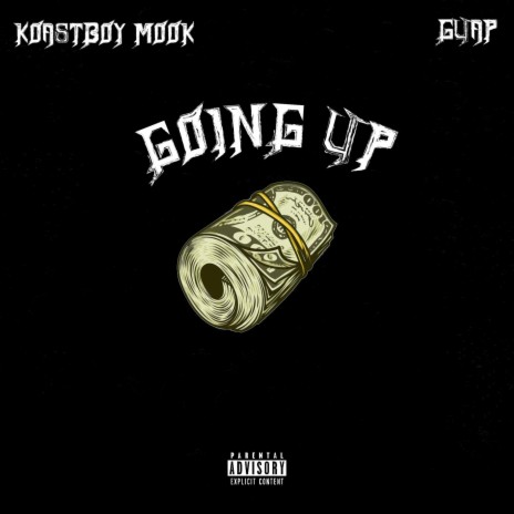 Goin Up ft. 6uap | Boomplay Music