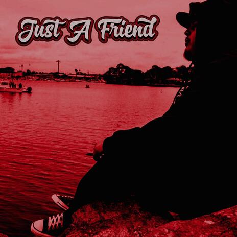 Just A Friend ft. Greeneyes | Boomplay Music