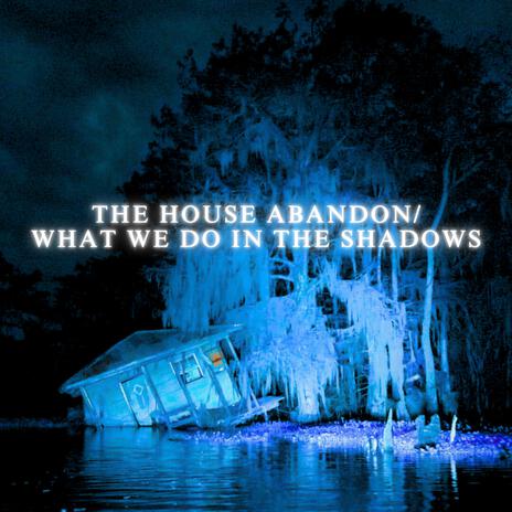 THE HOUSE ABANDON | Boomplay Music