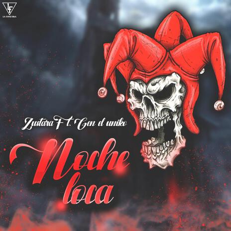 Noche Loca ft. Gen El Uniko | Boomplay Music