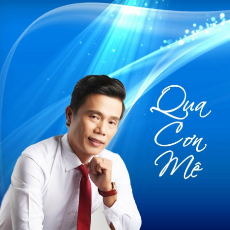 Qua Cơn Mê | Boomplay Music