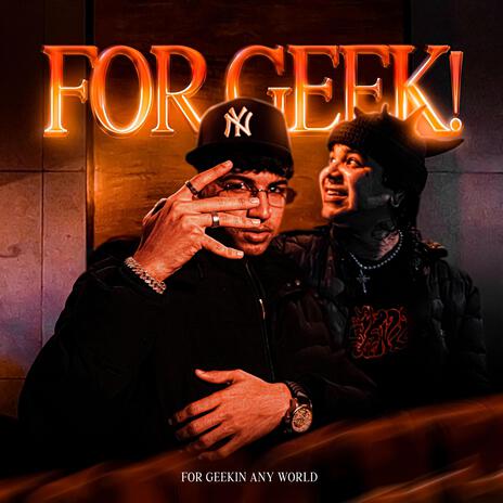 FOR GEEK! ft. Psycho 13 | Boomplay Music