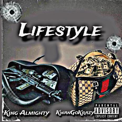 Lifestyle ft. KwanGoKrazy | Boomplay Music