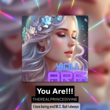 YOU ARE !!! | Boomplay Music
