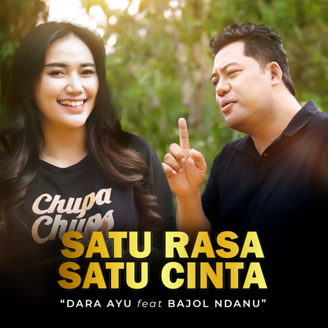 Satu Rasa Satu Cinta ft. Bajol Ndanu | Boomplay Music