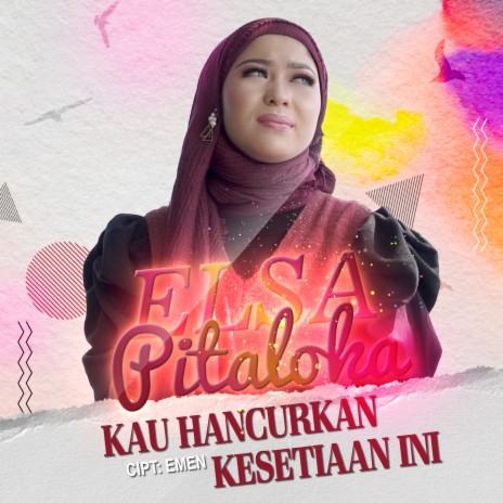 Kau Hancurkan Kesetiaan Ini | Boomplay Music