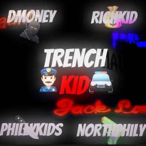 TrenchKid | Boomplay Music