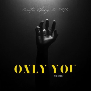 Only you (Remix)