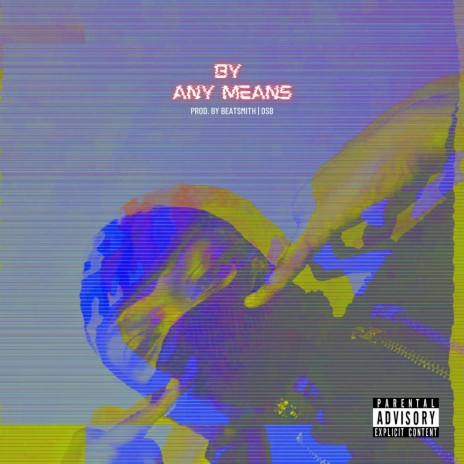 By Any Means | Boomplay Music