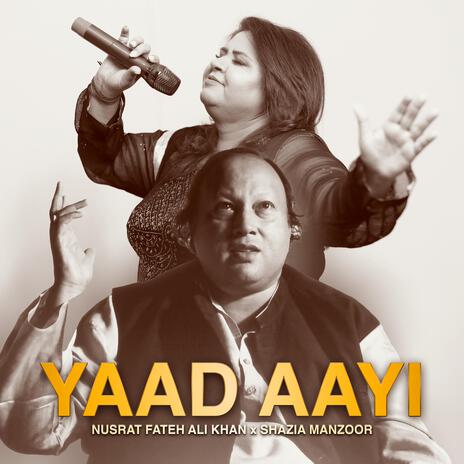 Yaad Aayi ft. Nusrat Fateh Ali Khan | Boomplay Music