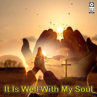 It Is Well With My Soul