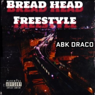 Bread head freestyle