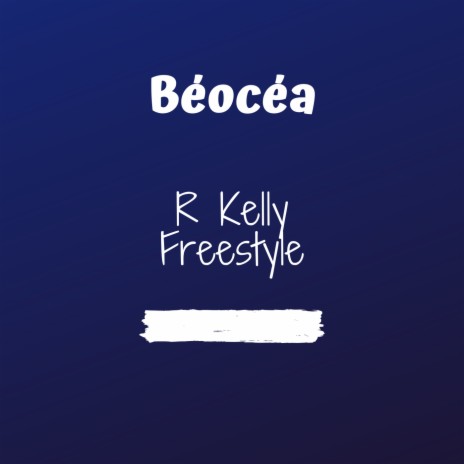 R Kelly Freestyle | Boomplay Music