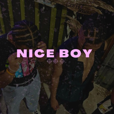 NICE BOY ft. James Metanoia | Boomplay Music