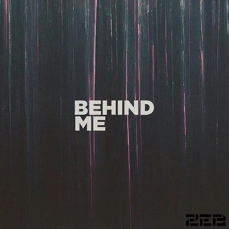 Behind Me | Boomplay Music