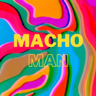 MACHO MAN