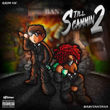 Still Scammin 2 ft. BabySantana | Boomplay Music