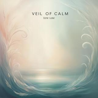 Veil of Calm