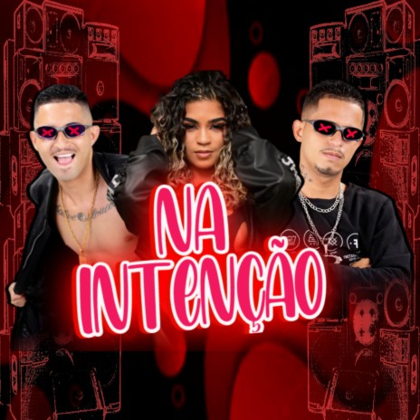 Na Intenção (Remix) ft. Chefinhow & MC JHENNY | Boomplay Music