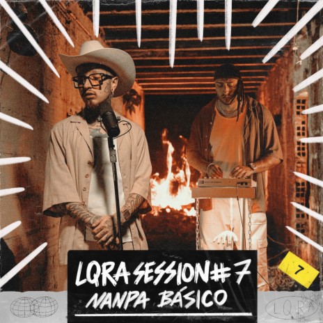 LQRA Session #7 ft. Nanpa Básico | Boomplay Music