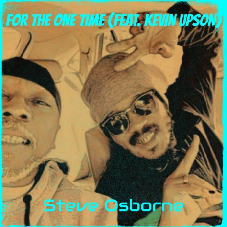 For the One Time ft. Kevin Upson | Boomplay Music