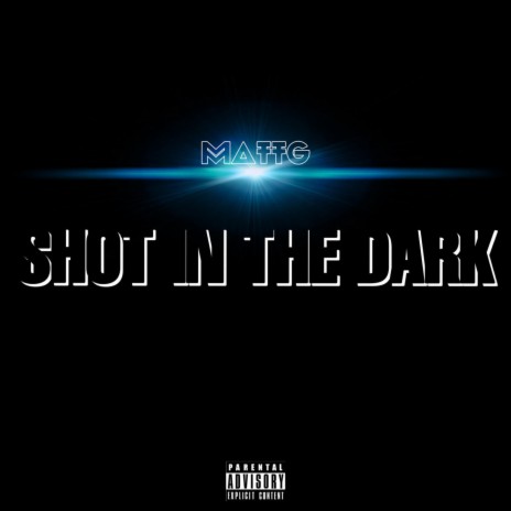 Shot In The Dark | Boomplay Music