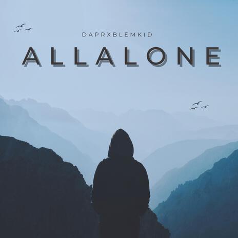 All Alone | Boomplay Music