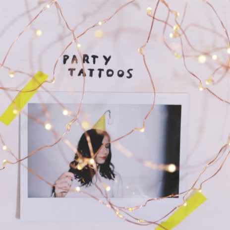 Party Tattoos | Boomplay Music