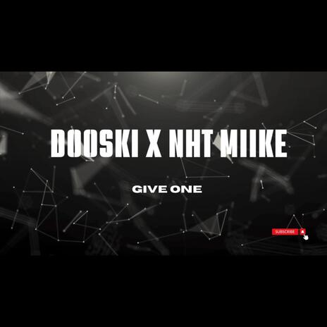 Give One ft. Dooski | Boomplay Music