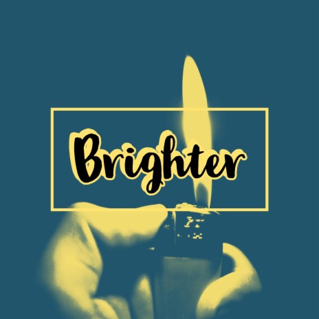 Brighter | Boomplay Music