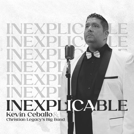 Inexplicable ft. Christian Legacy's Big Band | Boomplay Music